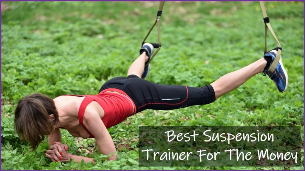 Best Suspension Trainer For The Money